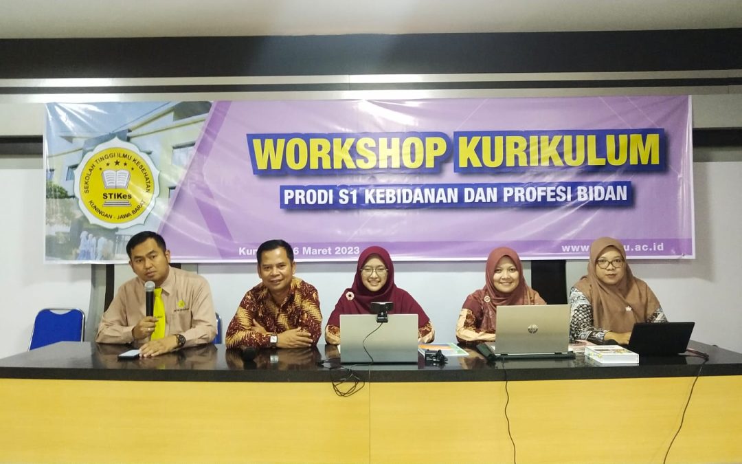 Workshop Tinjauan Kurikulum Prodi S1 Kebidanan dan Profesi Bidan STIKES Kuningan Tahun 2023
